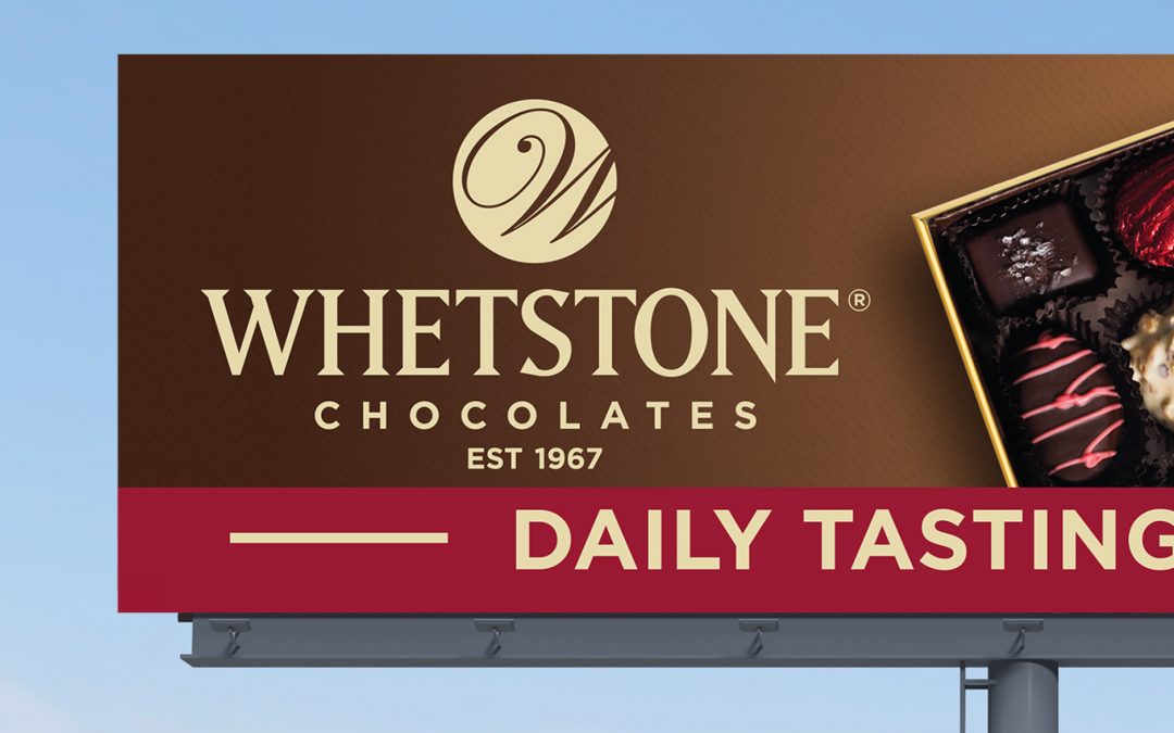 Whetstone Chocolates Standard Branding Billboards